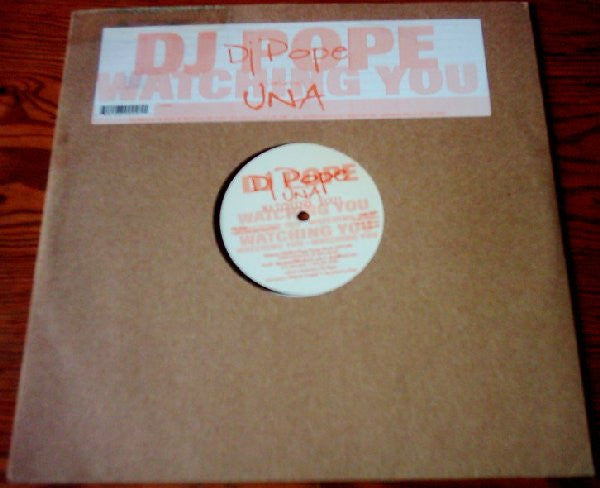 DJ Pope Featuring Una : Watching You! (12")