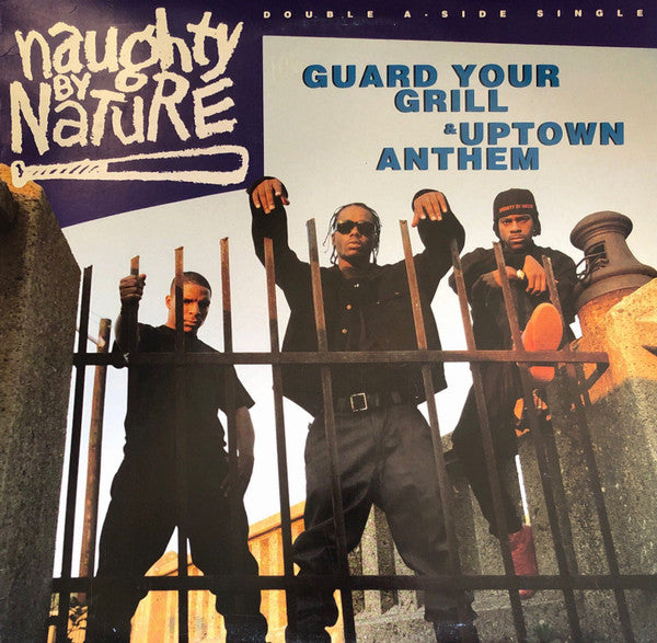 Naughty By Nature : Guard Your Grill / Uptown Anthem (12", Single)