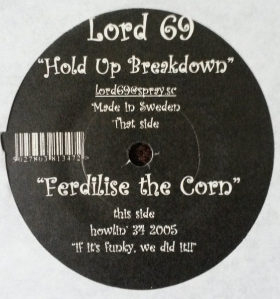 Lord 69 : Ferdilise The Corn / Hold Up Breakdown (7")