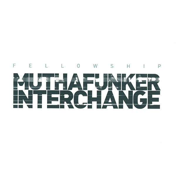 Fellowship : Muthafunker / Interchange (12", Single)