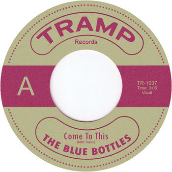 The Blue Bottles (2) : Come To This / We Can Do Better (7")