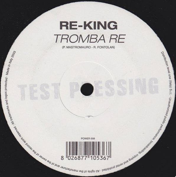 Re King : Tromba Re (12", TP)