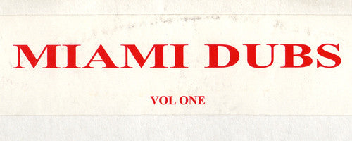 Miami Dubs : Miami Dubs Vol. One (12")