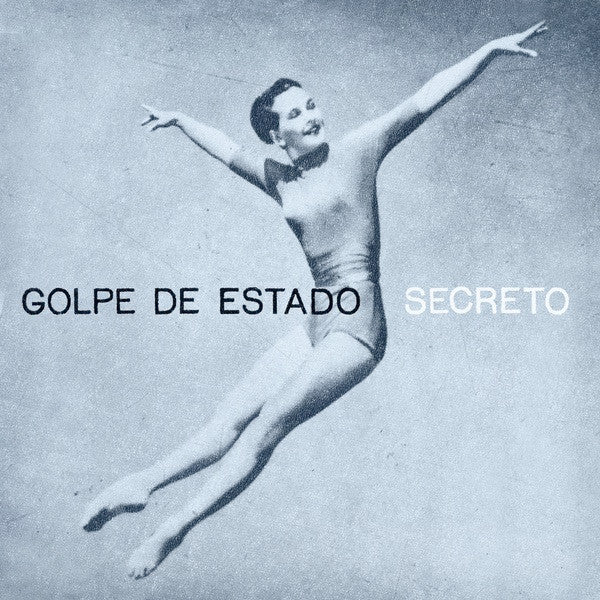 Golpe De Estado (7) : Secreto (12", EP)