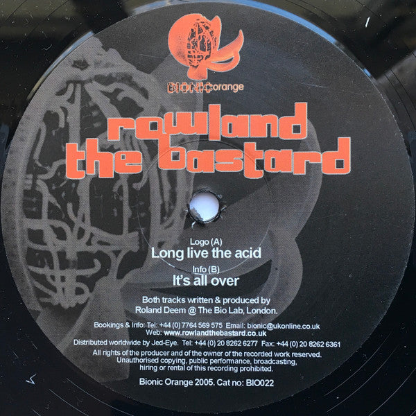 Rowland The Bastard : Long Live The Acid (12")