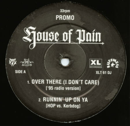 House Of Pain : Over There (I Don't Care) (12", Promo)