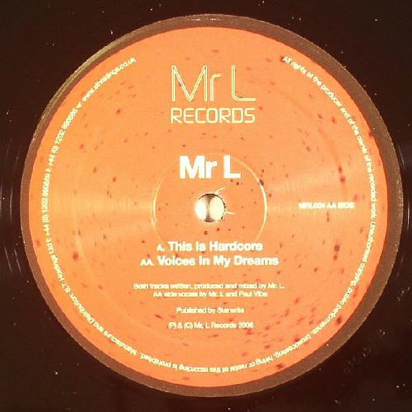 Mr L (2) : This Is Hardcore / Voices In My Dreams (12")