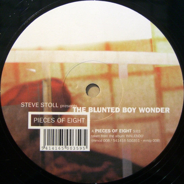 Steve Stoll Presents The Blunted Boy Wonder : Pieces Of Eight (12")