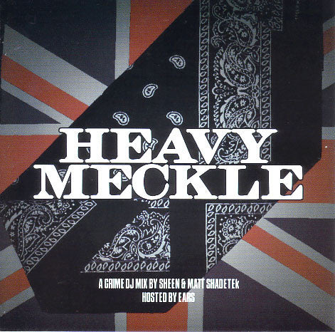 Sheen (2) & Matt Shadetek : Heavy Meckle (CD, Comp, Mixed)