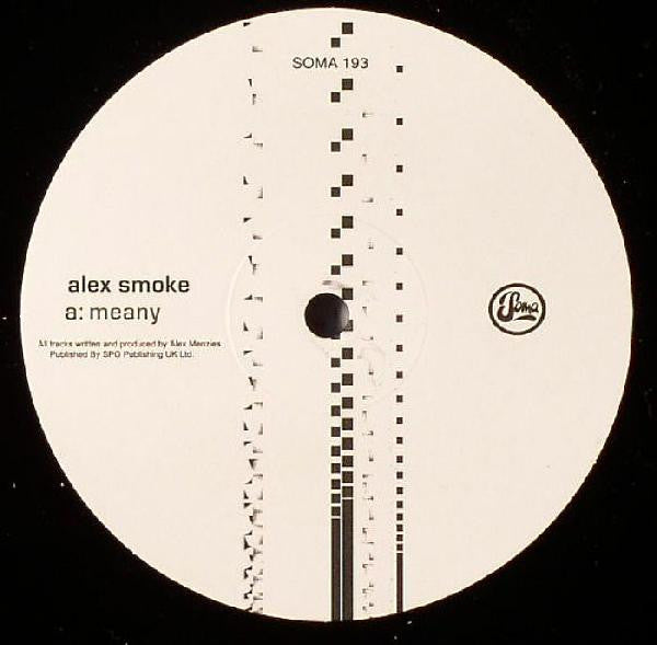 Alex Smoke : Meany (12")