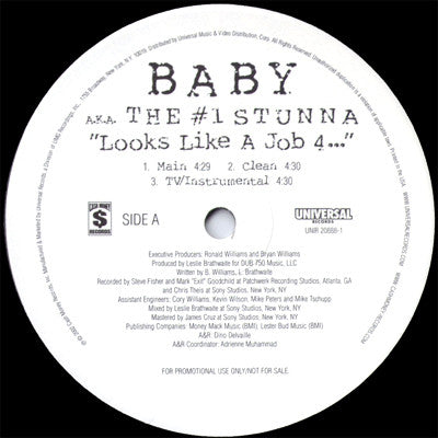 Baby (2) a.k.a. The #1 Stunna : Looks Like A Job 4... / What Happened To That Boy (12", Promo)