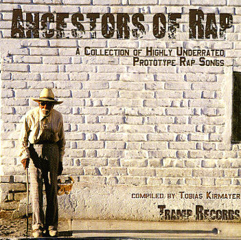 Various : Ancestors Of Rap (A Collection Of Highly Underrated Prototype Rap Songs) (CD, Comp)