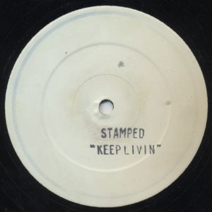 Stamped : Keep Livin (12", S/Sided, W/Lbl, Sta)