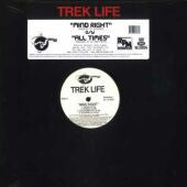 Trek Life : Mind Right / All Times (12")