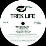 Trek Life : Mind Right / All Times (12")