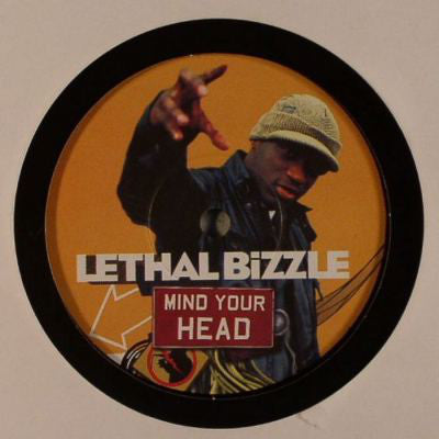 Lethal Bizzle : Mind Your Head (7", Single)