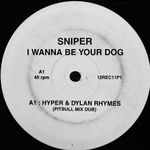 Sniper (13) : I Wanna Be Your Dog (12", Promo)
