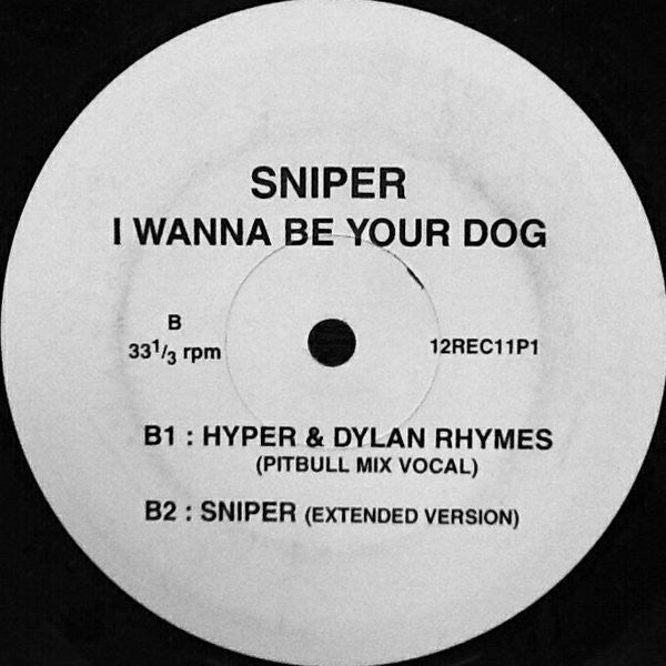 Sniper (13) : I Wanna Be Your Dog (12", Promo)