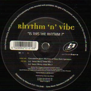 Rhythm 'N' Vibe : Is This The Rhythm? (12")