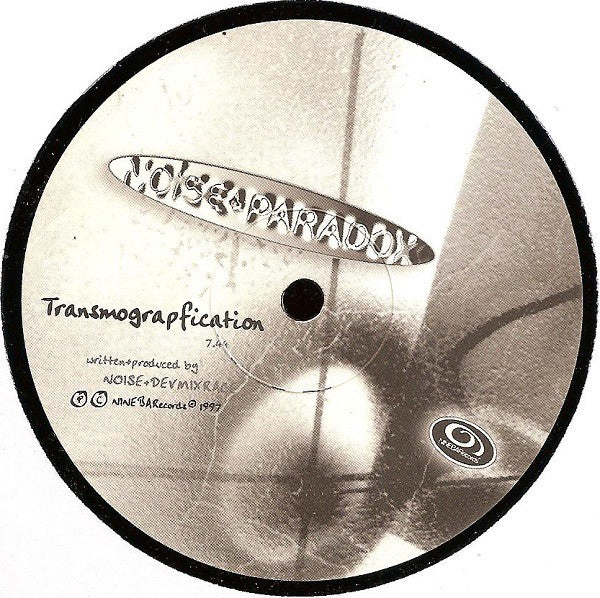 Noise & Paradox : Transmograpfication (12")