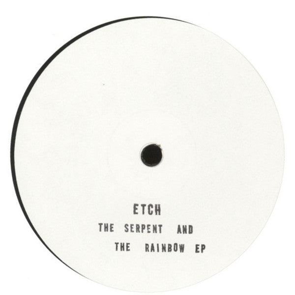 Etch (4) : The Serpent And The Rainbow EP (12", EP, W/Lbl, Sta)