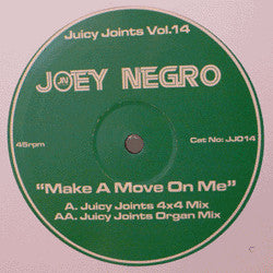 Joey Negro : Make A Move On Me (Juicy Joints Remixes) (12", Unofficial)