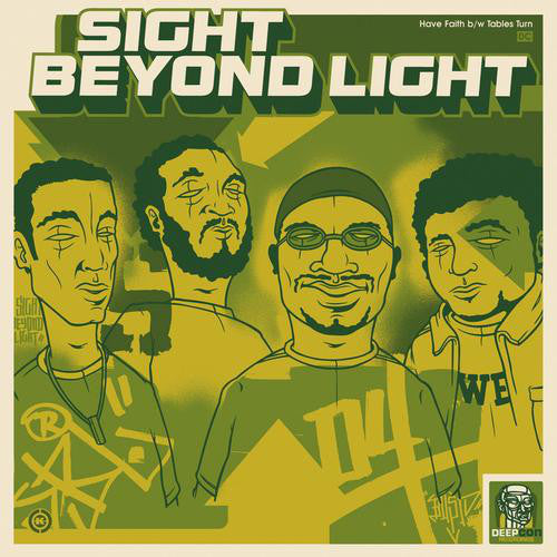 Sight Beyond Light : Have Faith / Tables Turn (12")