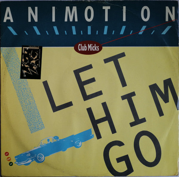 Animotion : Let Him Go (Club Micks) (12")