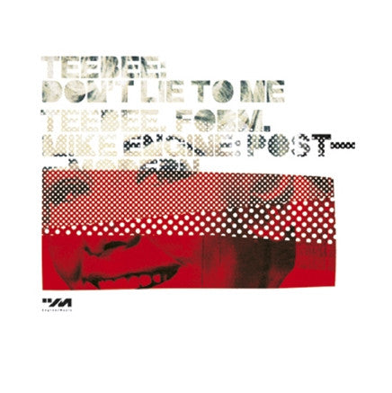 Teebee / Teebee . DJ Form (2) . Mike Engine : Don't Lie To Me / Postmodern (12")