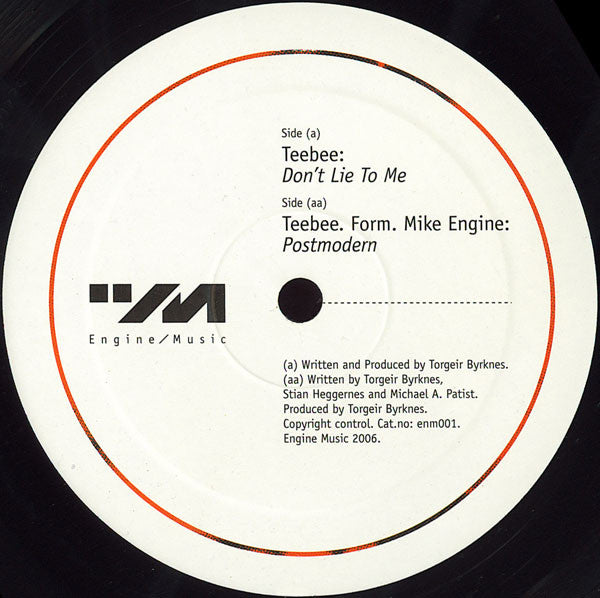 Teebee / Teebee . DJ Form (2) . Mike Engine : Don't Lie To Me / Postmodern (12")