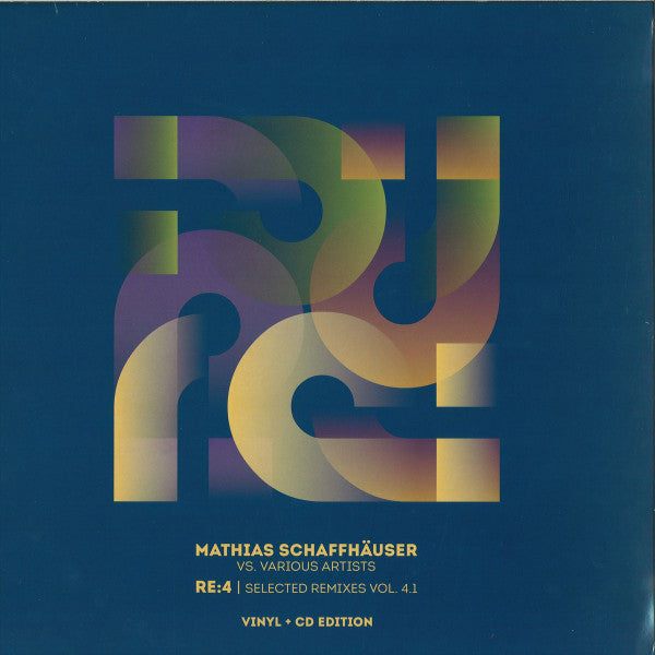 Mathias Schaffhäuser Vs. Various : RE:4 | Selected Remixes Vol. 4.1 (12" + CD, Comp)