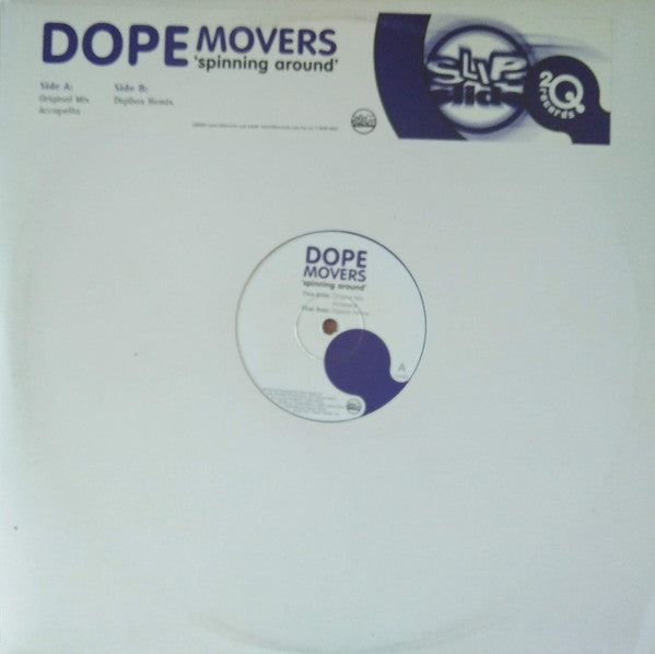 Dope Movers : Spinning Around (12")