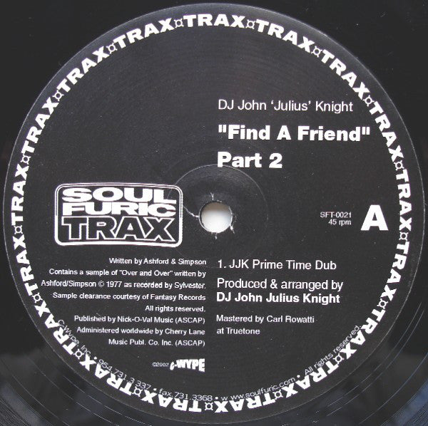 John "Julius" Knight : Find A Friend (Part 2) (12")