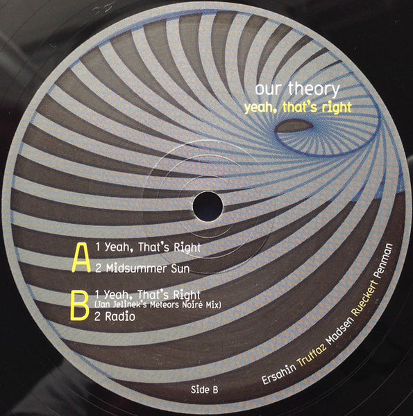 Our Theory : Yeah, That's Right (12")