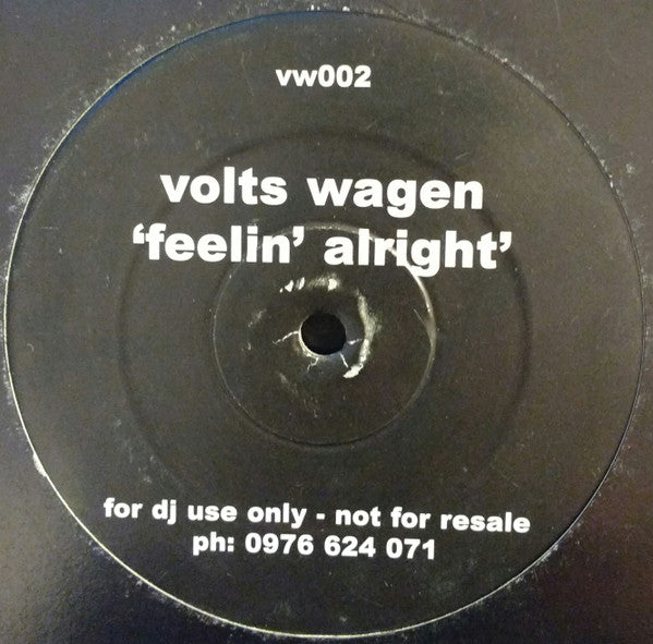 Volts Wagen : Feelin' Alright (12", S/Sided, Promo)