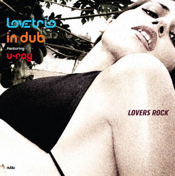 Love Trio In Dub : Lovers Rock (12")