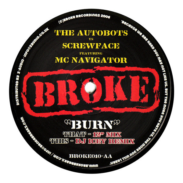 Autobots Vs Screwface (3) Featuring Navigator : Burn (12")