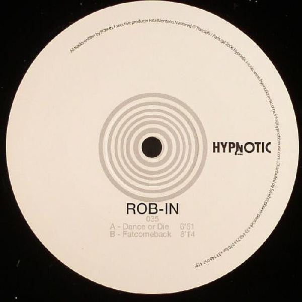 Rob-In : Dance Or Die (12")