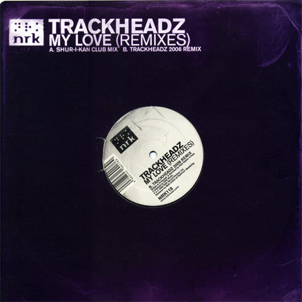 Trackheadz : My Love (Remixes) (12")