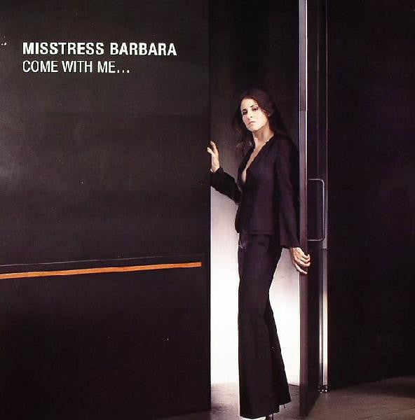 Misstress Barbara : Come With Me... (12", EP)