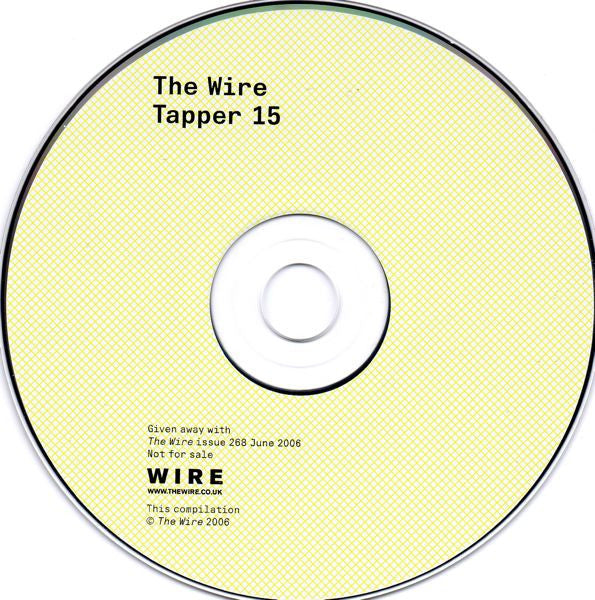Various : The Wire Tapper 15 (CD, Comp, Promo)