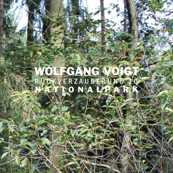 Wolfgang Voigt : Rückverzauberung 10 / Nationalpark (CD)