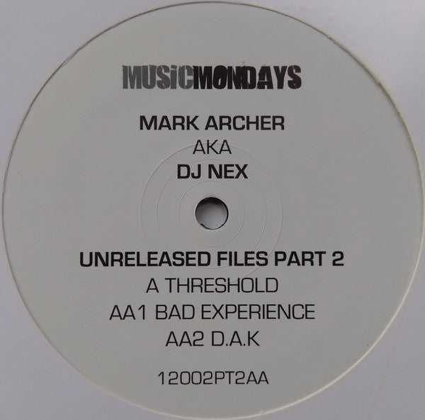 Mark Archer AKA DJ Nex : Unreleased Files Part 2 (12", Ltd, Sig)