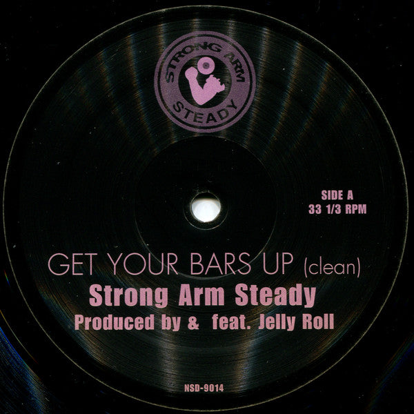 Strong Arm Steady : Get'Cha Bars Up (12")