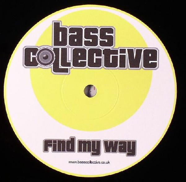 Bass Collective / Colin H : Find My Way / Love Me Right (12")