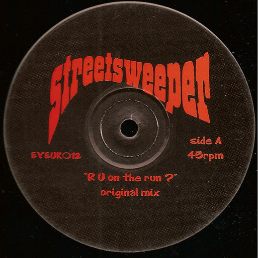 Streetsweeper : R U On The Run? (12")