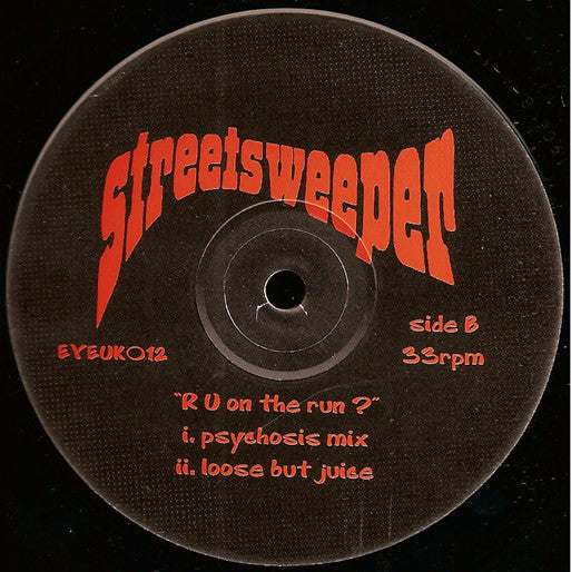 Streetsweeper : R U On The Run? (12")