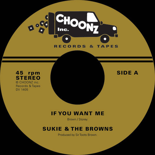 Sukie And The Browns : If You Want Me (7")