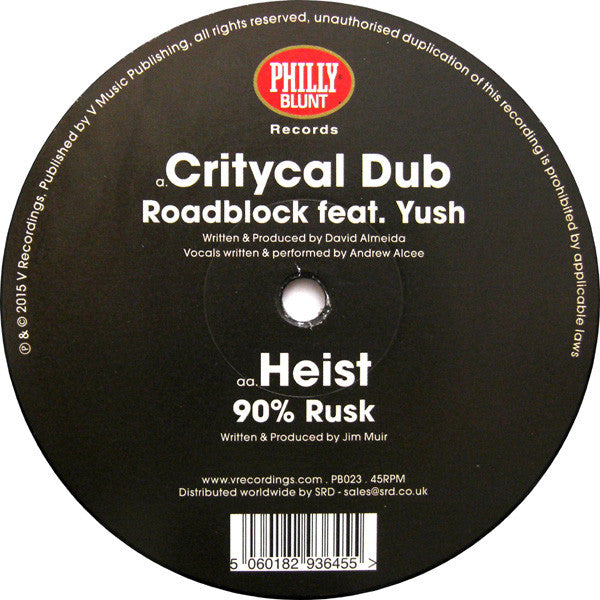 Critycal Dub Feat. Yush / Heist : Roadblock / 90% Rusk (12")