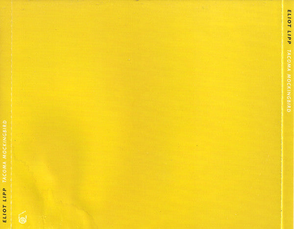 Eliot Lipp : Tacoma Mockingbird (CD)